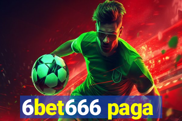 6bet666 paga